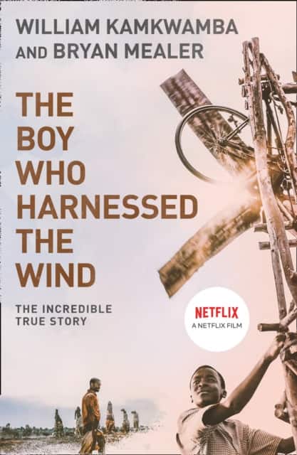 The Boy Who Harnessed the Wind av William Kamkwamba