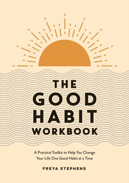 The Good Habit Workbook
