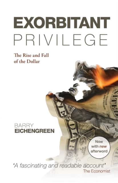 Exorbitant Privilege av Barry Eichengreen