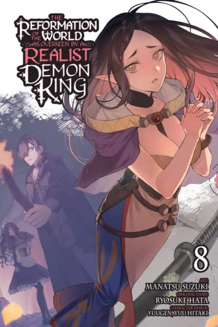 The Reformation of the World as Overseen by a Realist Demon King, Vol. 8 (manga) av Andria McKnight