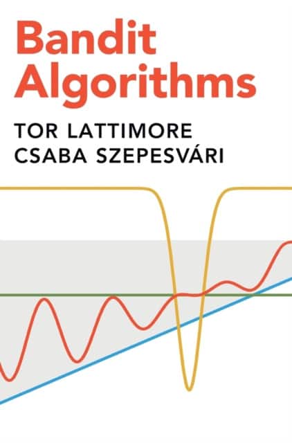 Bandit Algorithms av Tor Lattimore