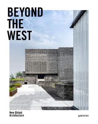 Beyond the West: New Global Architecture av gestalten