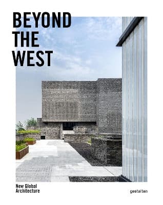 Beyond the West: New Global Architecture
