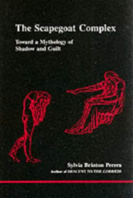 The Scapegoat Complex av Sylvia Brinton Perera