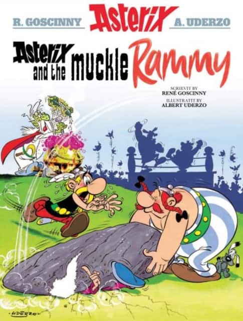 Asterix and the Muckle Rammy av René Goscinny