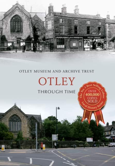 Otley Through Time av Otley Museum & Archive Trust