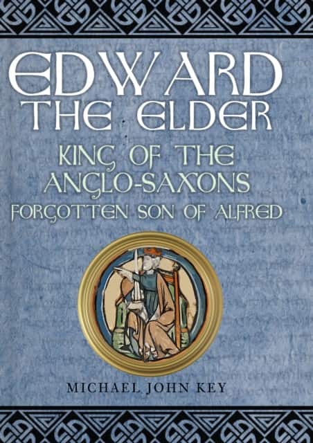 Edward the Elder av Michael John Key