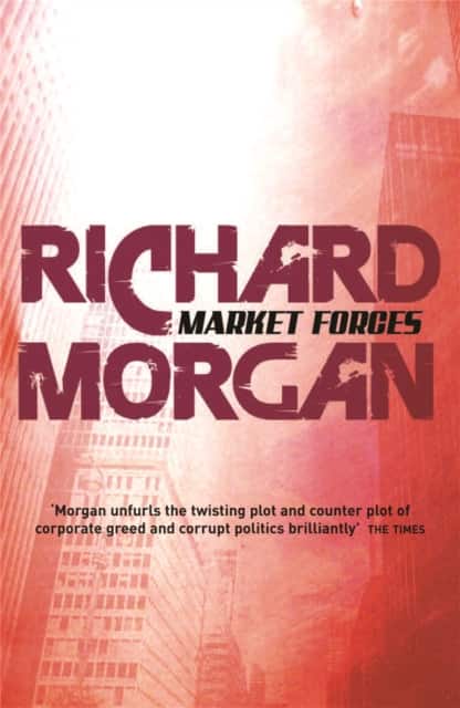 Market Forces av Richard Morgan