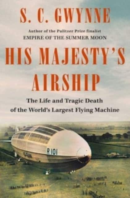 His Majesty's Airship av S. C. Gwynne
