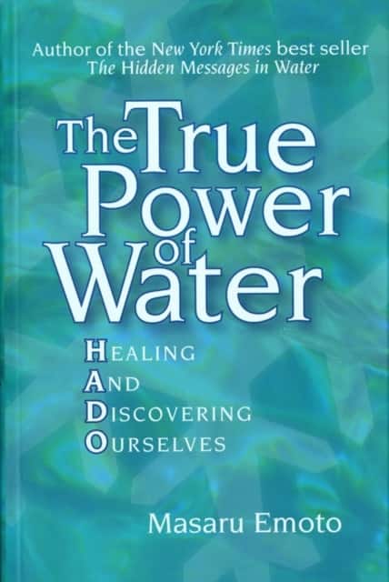 The True Power of Water av Masaru Emoto