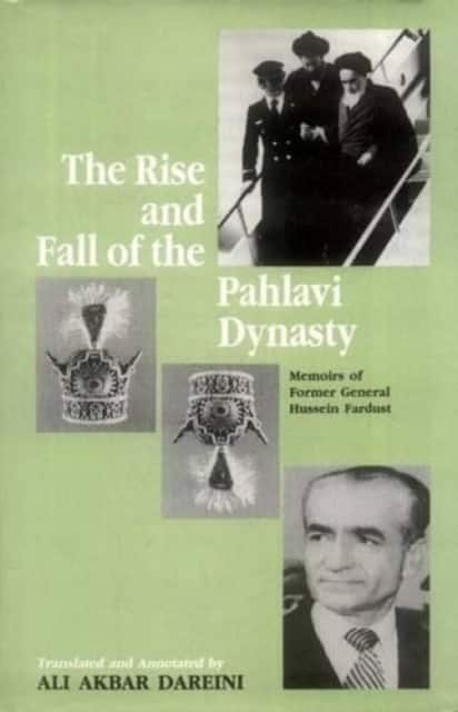 The Rise and Fall of the Pahlavi Dynasty av Hussein Fardust