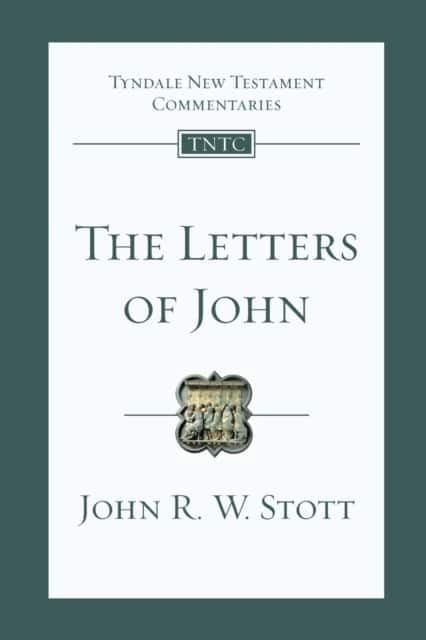 The Letters of John – Tyndale New Testament Commentary av John Stott