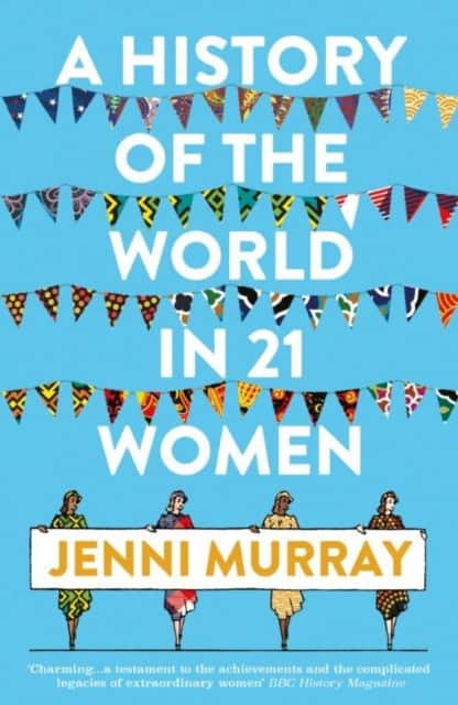 A History of the World in 21 Women av Jenni Murray