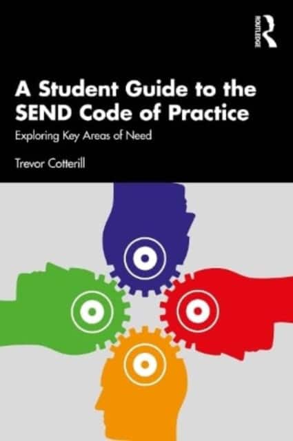 A Student Guide to the SEND Code of Practice av Trevor Cotterill