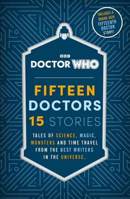Doctor Who: Fifteen Doctors 15 Stories av Doctor Who
