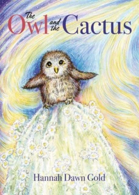 The Owl and the Cactus av Hannah Dawn Gold