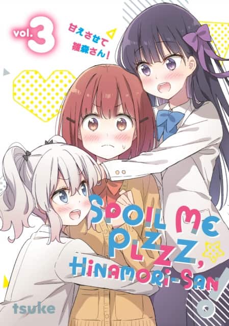 Spoil Me Plzzz, Hinamori-san! 3 av tsuke