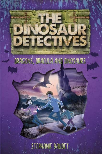 The Dinosaur Detectives in Dracula, Dragons and Dinosaurs av Stephanie Baudet