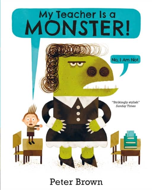 My Teacher is a Monster! (No, I am not) av Peter Brown