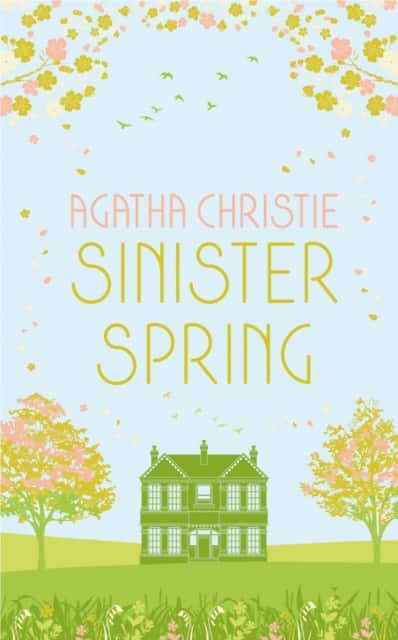 SINISTER SPRING: Murder and Mystery from the Queen of Crime av Agatha Christie