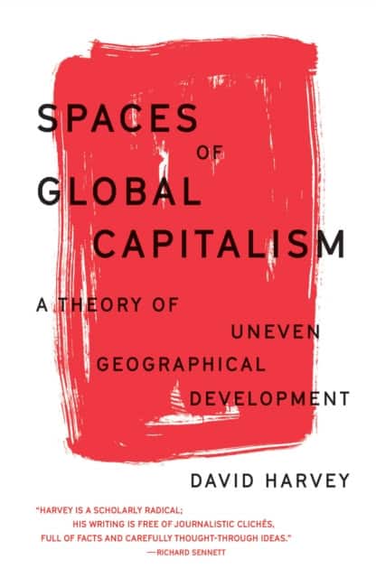 Spaces of Global Capitalism av David Harvey