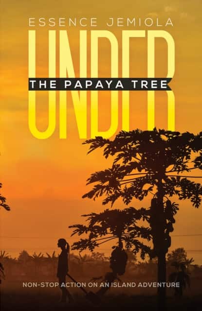 Under the Papaya Tree av Essence Jemiola