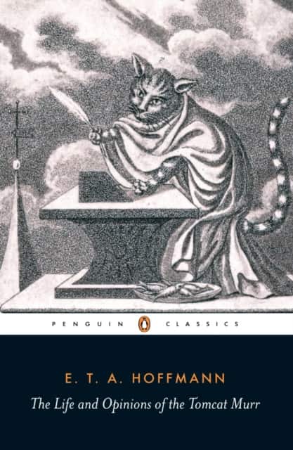 The Life and Opinions of the Tomcat Murr av E.T.A. Hoffmann