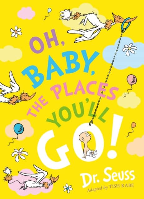 Oh, Baby, The Places You'll Go! av Dr Seuss