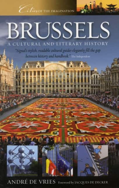 Brussels: A Cultural History av Andre de Vries