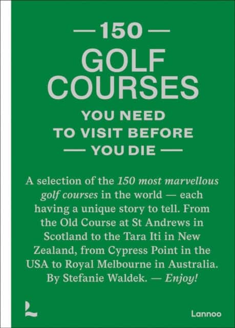 150 golf courses you need to visit before you die av Stefanie Waldek
