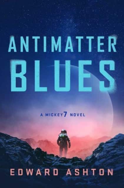 Antimatter Blues av Edward Ashton
