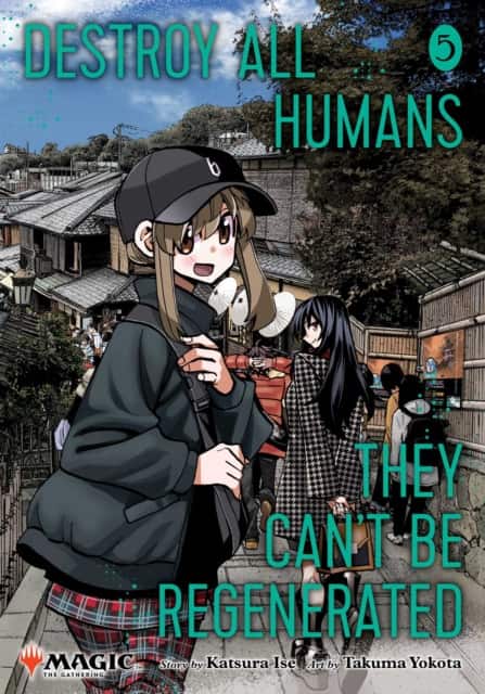 Destroy All Humans. They Can't Be Regenerated. A Magic: The Gathering Manga, Vol. 5 av Katsura Ise