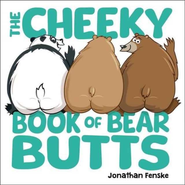 The Cheeky Book of Bear Butts av Jonathan Fenske