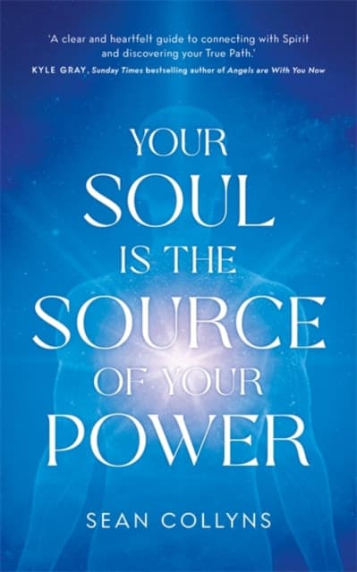 Your Soul Is the Source of Your Power