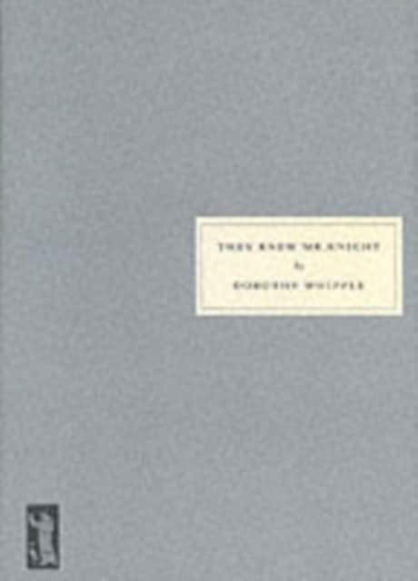 They Knew Mr. Knight av Dorothy Whipple