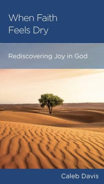 When Faith Feels Dry