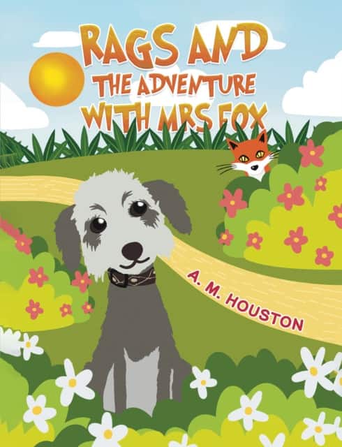 Rags and the Adventure with Mrs Fox av A. M. Houston