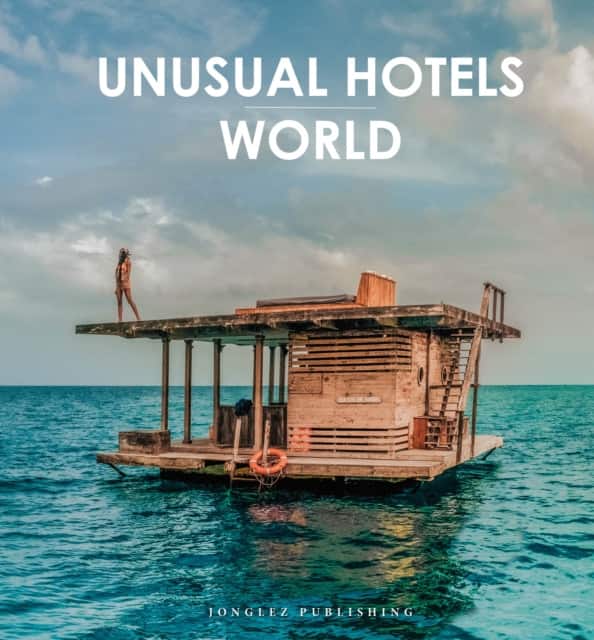 Unusual Hotels of the World av Collectif