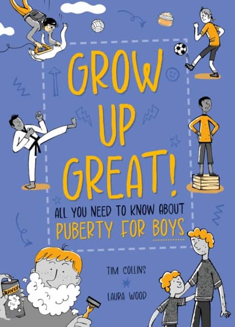 Grow Up Great!: All You Need to Know About Puberty for Boys av Laura Wood