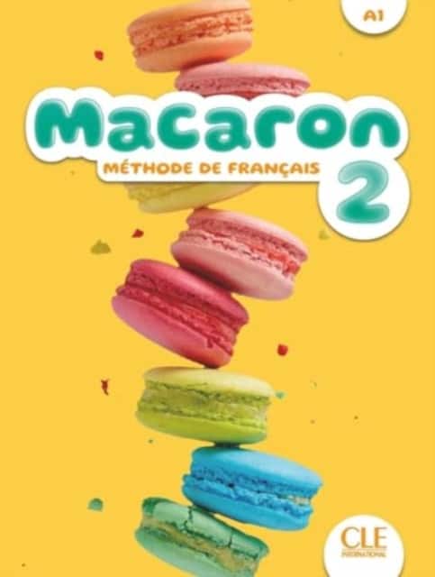 Macaron 2: Livre de l'eleve - A1 av Adrien Payet