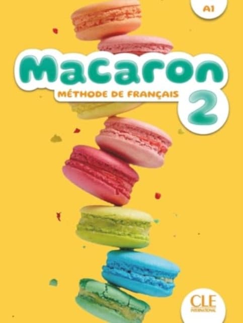 Macaron 2: Livre de l'eleve - A1