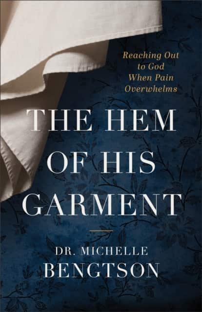 The Hem of His Garment av Dr. Michelle Bengtson