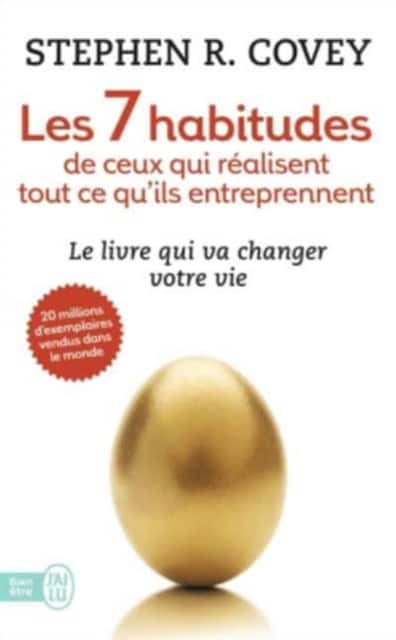 Les 7 habitudes de ceux qui realisent tout ce qu'ils entreprennent av Stephen Covey