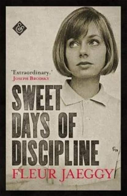 Sweet Days of Discipline av Fleur Jaeggy