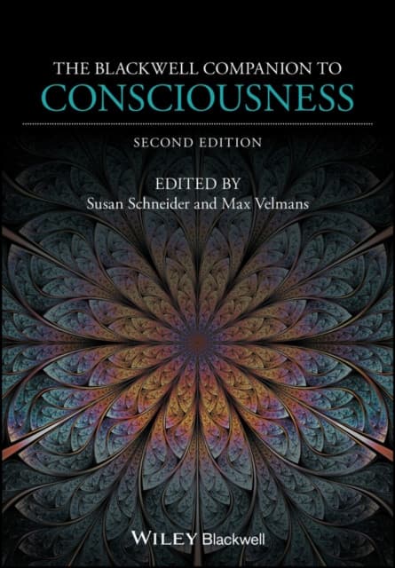 The Blackwell Companion to Consciousness 2e