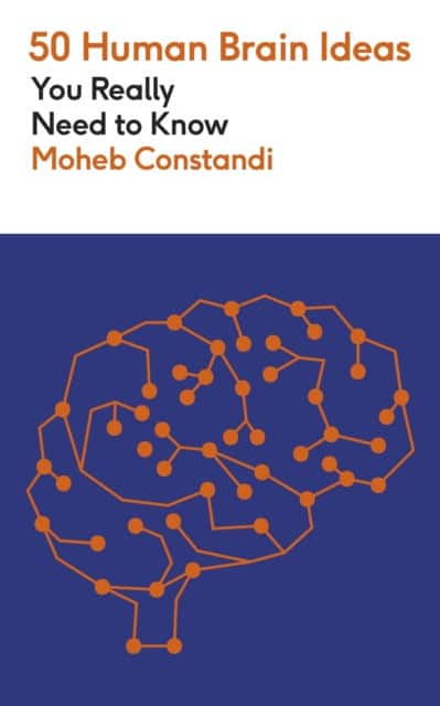 50 Human Brain Ideas You Really Need to Know av Moheb Costandi