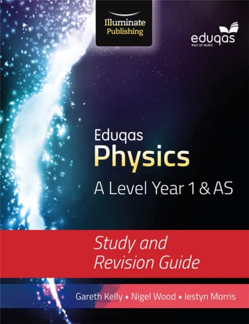 Eduqas Physics for A Level Year 1 & AS: Study and Revision Guide av Gareth Kelly
