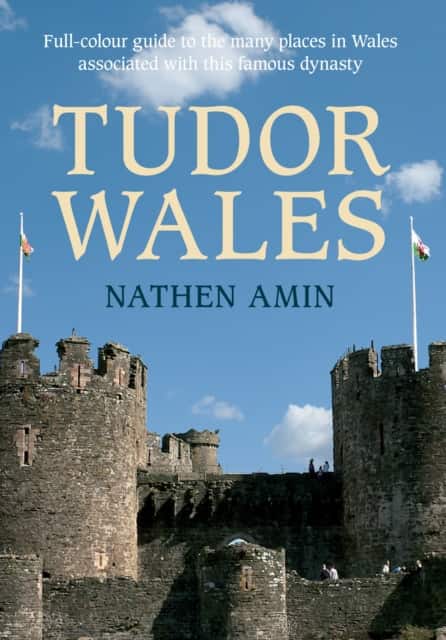Tudor Wales av Nathen Amin