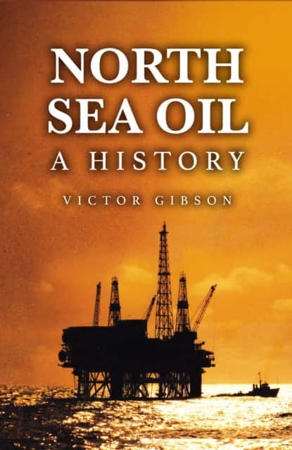 North Sea Oil av Victor Gibson