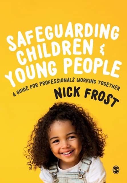 Safeguarding Children and Young People av Nick Frost